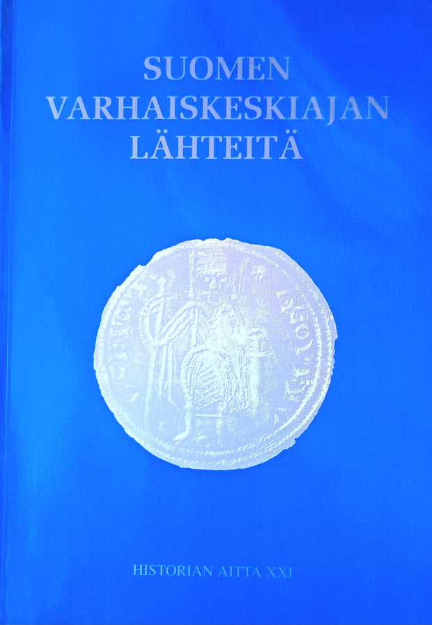 Suomen varhaiskeskiajan lähteitä - Linna Martti