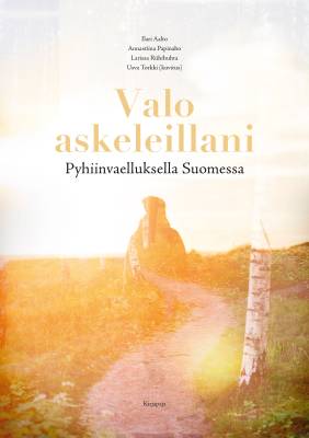 Valo askeleillani, Pyhiinvaelluksella Suomessa