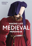 Making Late Medieval Menswear cover image