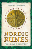 Nordic Runes: Understanding, Casting, and Interpreting the Ancient Viking Oracle cover image