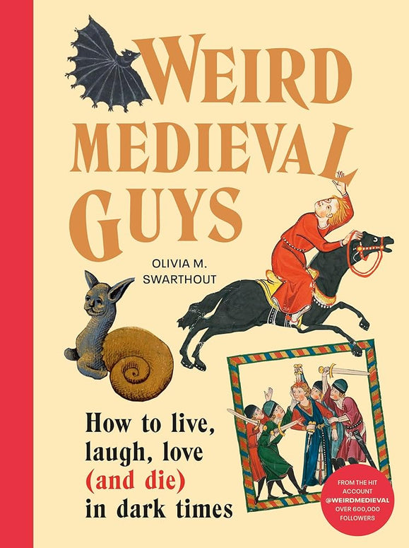 Weird Medieval Guys: How to Live, Laugh, Love (and Die) in Dark Times cover image