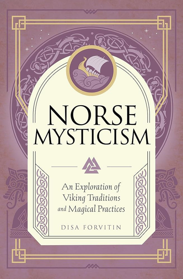 Norse Mysticism: An Exploration of Viking Traditions and Magical Practices (Mystic Traditions) cover image