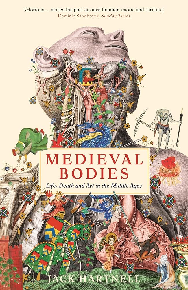 Medieval Bodies: Life, Death and Art in the Middle Ages (Wellcome Collection) cover image