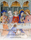 The Medieval Kitchen: A Social History with Recipes cover image