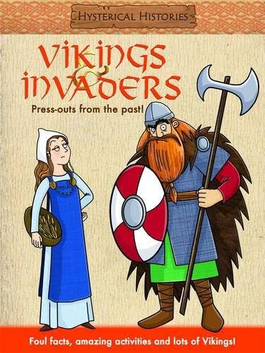 Hysterical Histories: Vikings & Invaders - Anita Ganeri